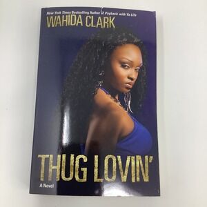 Thug Lovin By Wahida Clark 2009 Paperback Book Fiction